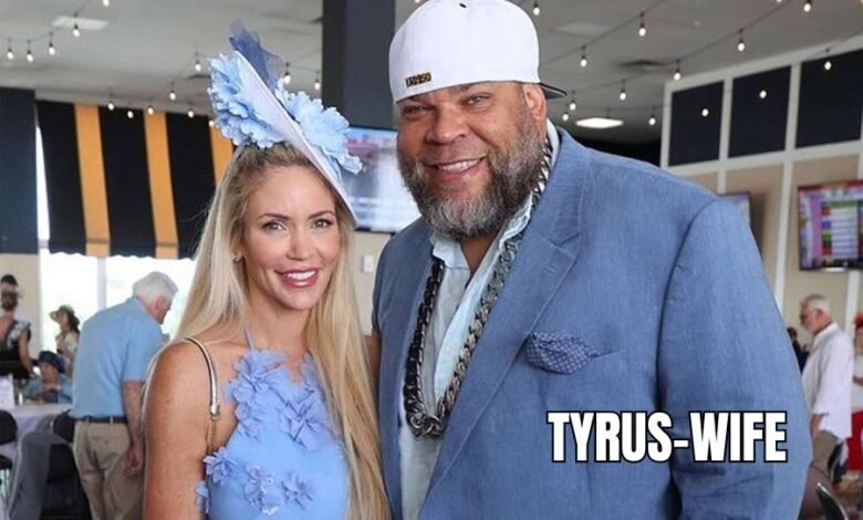 tyrus wife