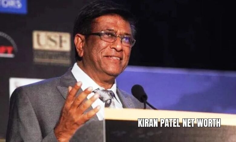 kiran patel net worth