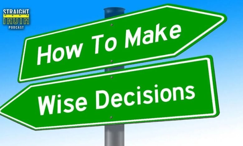 how to make wise decisions