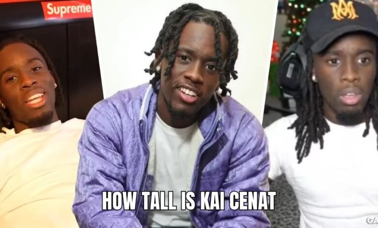 how tall is kai cenat